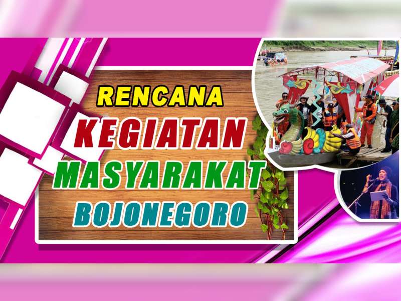 Rencana Kegiatan Masyarakat Bojonegoro 20 September 2019