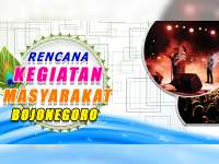 Rencana Kegiatan Masyarakat Bojonegoro 01 Oktober 2019