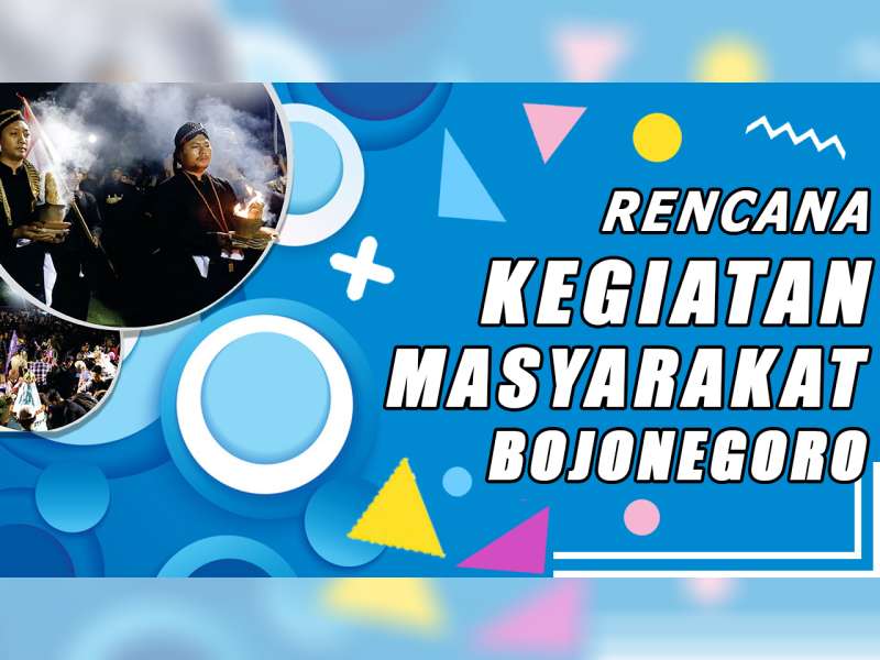 Rencana Kegiatan Masyarakat Bojonegoro 09 Oktober 2019