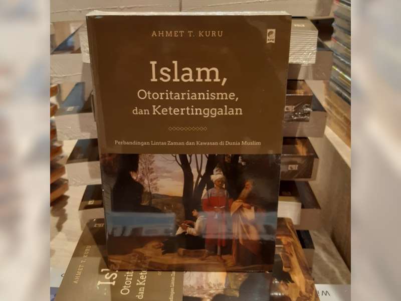 Islam, Otoritarianisme, dan Ketertinggalan