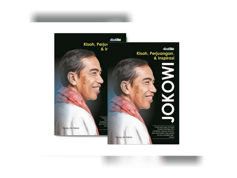 Resensi Buku: Kisah, Perjuangan, & Inspirasi Jokowi
