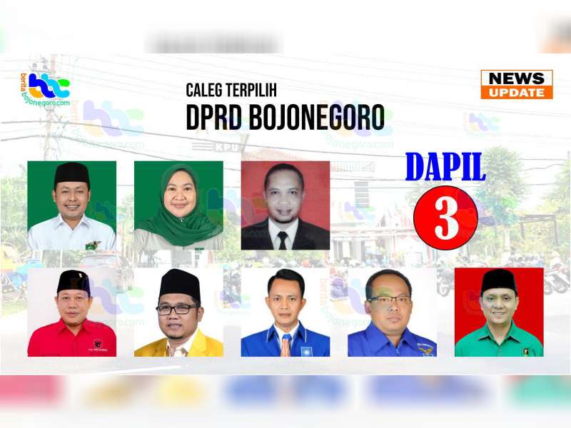 Berikut ini Caleg yang Diperkirakan Lolos Jadi Anggota DPRD Kabupaten Bojonegoro Dapil 3